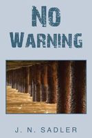 Cover of No Warning by J.N. Sadler