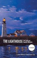 Cover of The Lighthouse by John Wesley Anderson Jr.