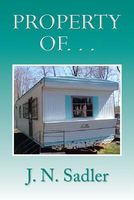 Cover of Property Of. . . by J.N. Sadler