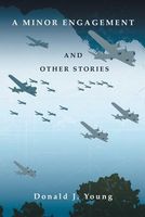 Cover of A Minor Engagement and Other Stories by Donald J. Young
