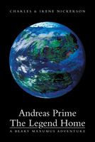Cover of Andreas Prime the Legend Home by Charles Nickerson; Irene Nickerson