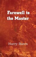 Cover of Farewell to the Master by Harry Bates