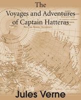 The Voyages and Adventures of Captain Hatteras