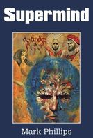 Cover of Supermind by Mark Phillips