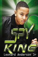 Cover of The Spy King by Leonard Anderson Jr.