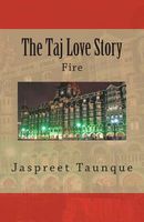 Cover of The Taj Love Story by Jaspreet Taunque