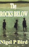 Cover of The Rocks Below by Nigel Bird