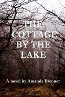 Cover of The Cottage by the Lake by Amanda Brenner