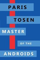 Cover of Master of the Androids by Paris Tosen