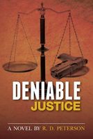 Cover of Deniable Justice by R.D. Peterson