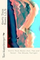 Cover of Exotic Dusk Books 1,2,3 by Ron Koppelberger