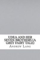 Udea and Her Seven Brothers