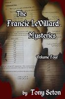 The Francie Levillard Mysteries Volume IV