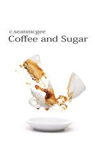 Coffee and Sugar