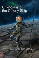 Unknowns of the Colony Ship