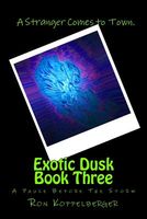 Cover of Exotic Dusk Book Three by Ron Koppelberger