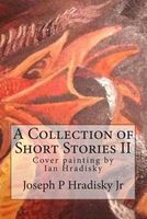 A Collection of Short Stories II