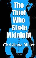 The Thief Who Stole Midnight