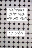 Vampires: Count Vlor and Lady Vlen