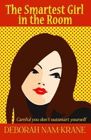 Cover of The Smartest Girl in the Room by Deborah Nam-Krane