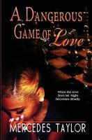 A Dangerous Game of Love