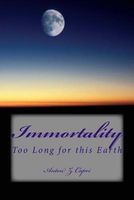 Cover of Immortality by Anton Z. Capri