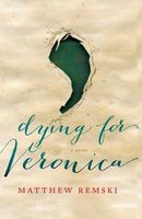 Cover of Dying for Veronica by Matthew Remski