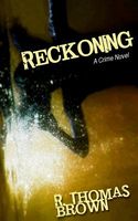 Cover of Reckoning by R. Thomas Brown