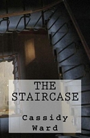 Cover of The Staircase by Cassidy Ward
