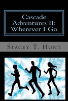 Cascade Adventures II