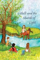 Citlalli and the Shards of Light
