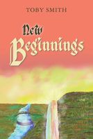Cover of New Beginnings by Toby Smith