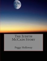 The Judith McCain Story