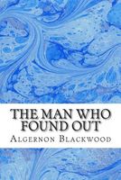 The Man Who Found Out