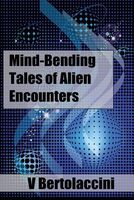 Mind-Bending Tales of Alien Encounters