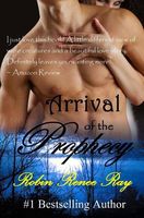 Arrival of the Prophecy