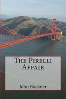 Cover of The Pirelli Affair by John O. Buckner
