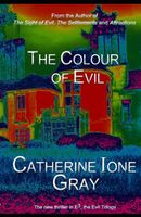Cover of The Colour of Evil by Catherine Ione Gray
