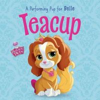 Teacup: A Performing Pup for Belle