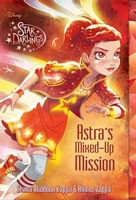 Astra's Mixed-Up Mission