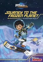 Miles from Tomorrowland: Journey to the Frozen Planet