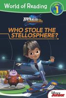 Miles from Tomorrowland: Who Stole the Stellosphere?