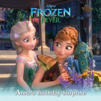 Anna's Birthday Surprise