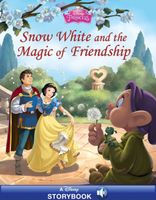 Snow White and the Magic of Friendship: A Disney Read-Along