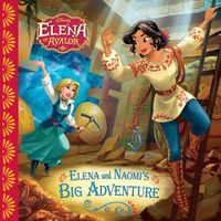 Elena and Naomi's Big Adventure