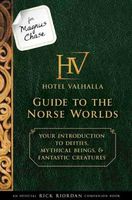 For Magnus Chase: Hotel Valhalla Guide to the Norse Worlds