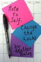 Note to Self: Change the Locks