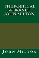 The Poetical Works of John Milton