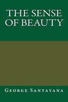 Cover of The Sense of Beauty by George Santayana