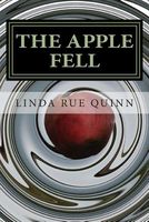 Cover of The Apple Fell by Linda Rue Quinn